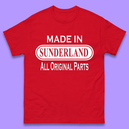 Made In Sunderland All Original Parts Vintage Retro Birthday Port City In Tyne And Wear, England Gift Mens Tee Top
