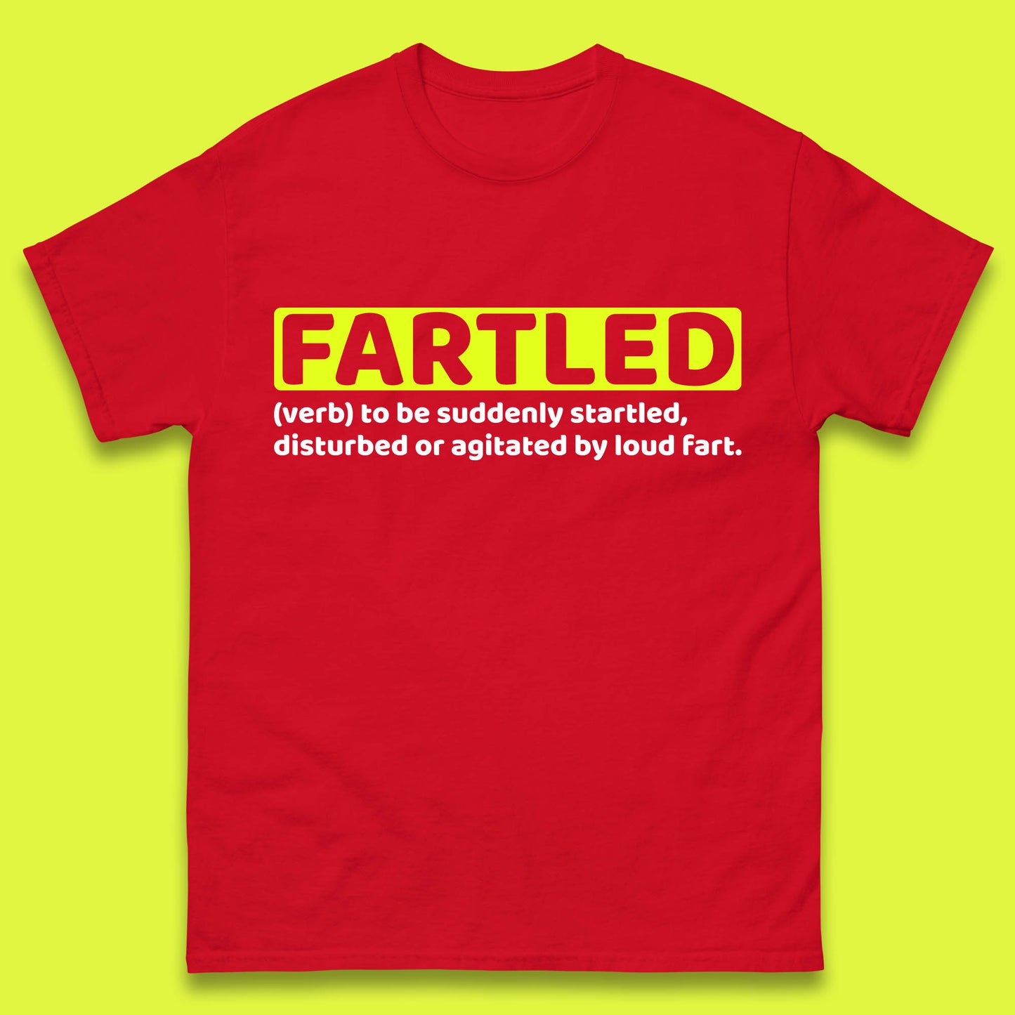 Fartled Definition Funny Sarcastic Dictionary Fart Humor Rude Offensive Joke Mens Tee Top