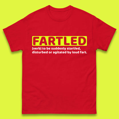 Fartled Definition Funny Sarcastic Dictionary Fart Humor Rude Offensive Joke Mens Tee Top