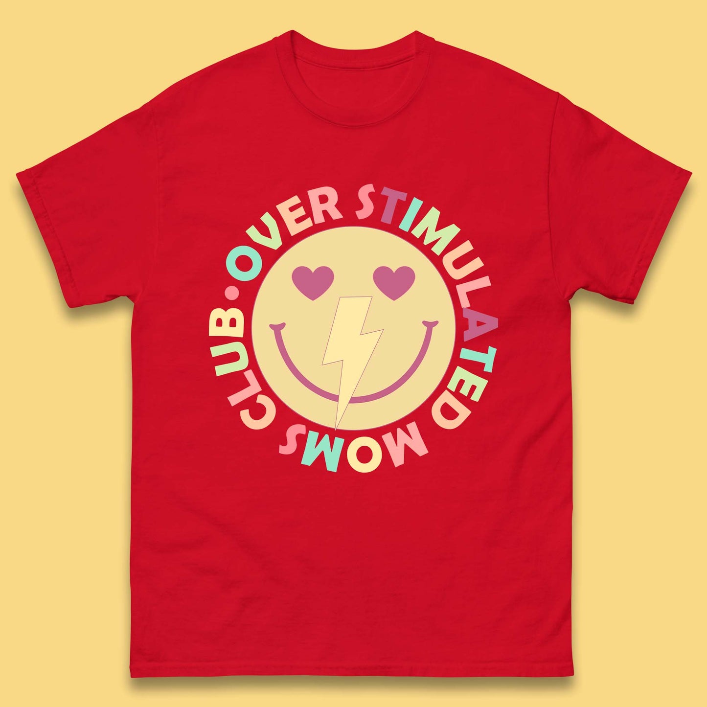 Over Stimulated Moms Club Mens T-Shirt