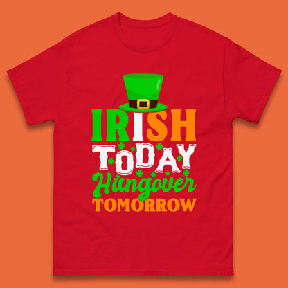 Irish Today Hungover Tomorrow Mens T-Shirt