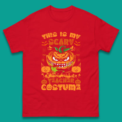 Halloween Teacher This Is My Scary Teacher Costume Back To School Teacher Appreciation Gift Mens Tee Top