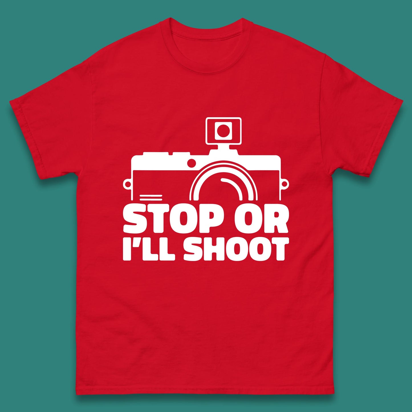 Stop Or I'll Shoot Camera Funny Photographer Photoholic Mens Tee Top