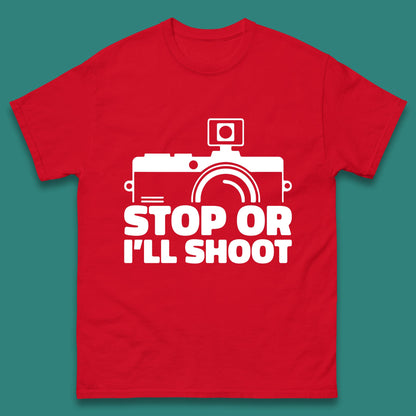 Stop Or I'll Shoot Camera Funny Photographer Photoholic Mens Tee Top