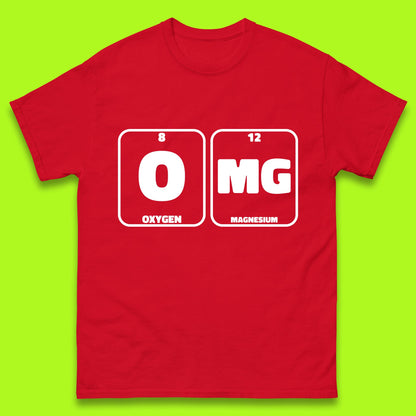 Oxygen And Magnesium OMG Periodic Table OMG Chemistry Funny Science Mens Tee Top