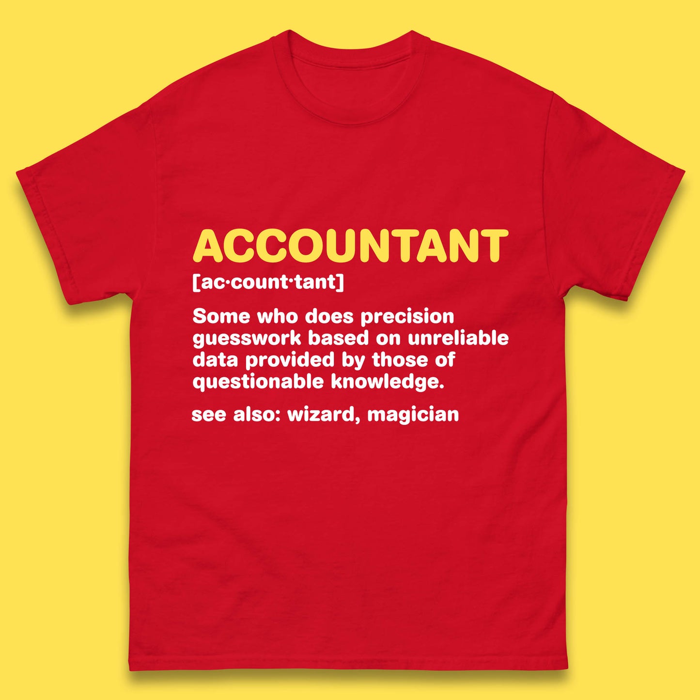 Accountant Noun Wizard Magician Accountant Definition Banker Officers Finance Maintainer Mens Tee Top