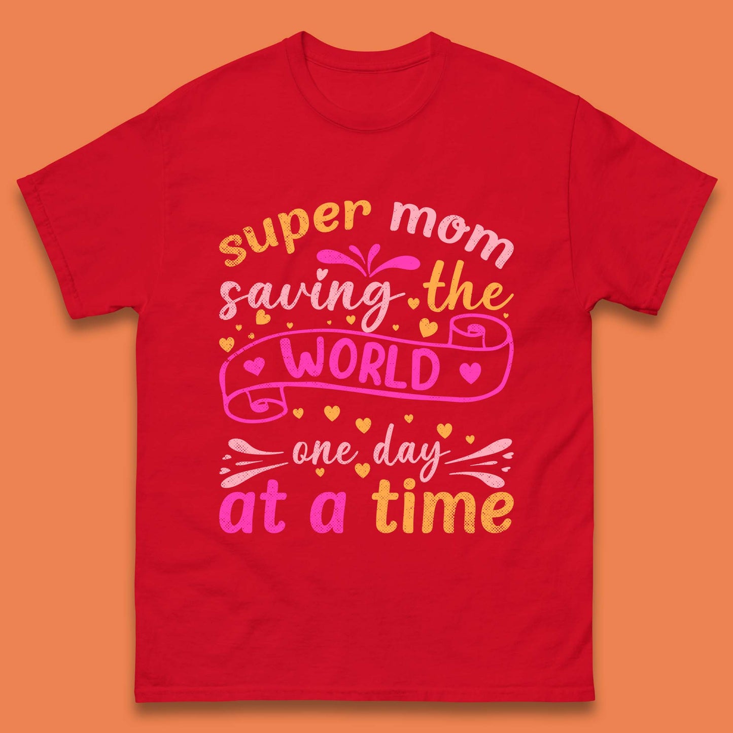 Super Mom Saving The World Mens T-Shirt