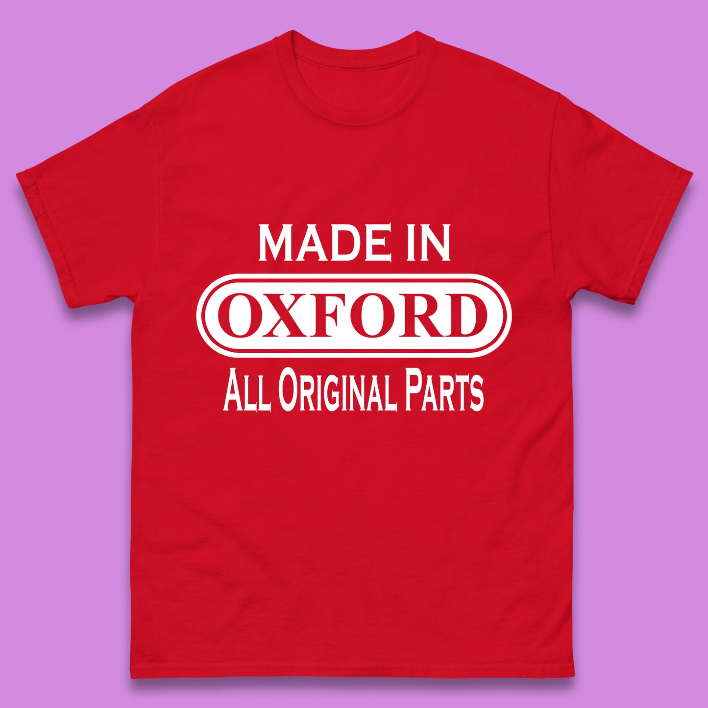 Made In Oxford All Original Parts Vintage Retro Birthday City in England Gift Mens Tee Top