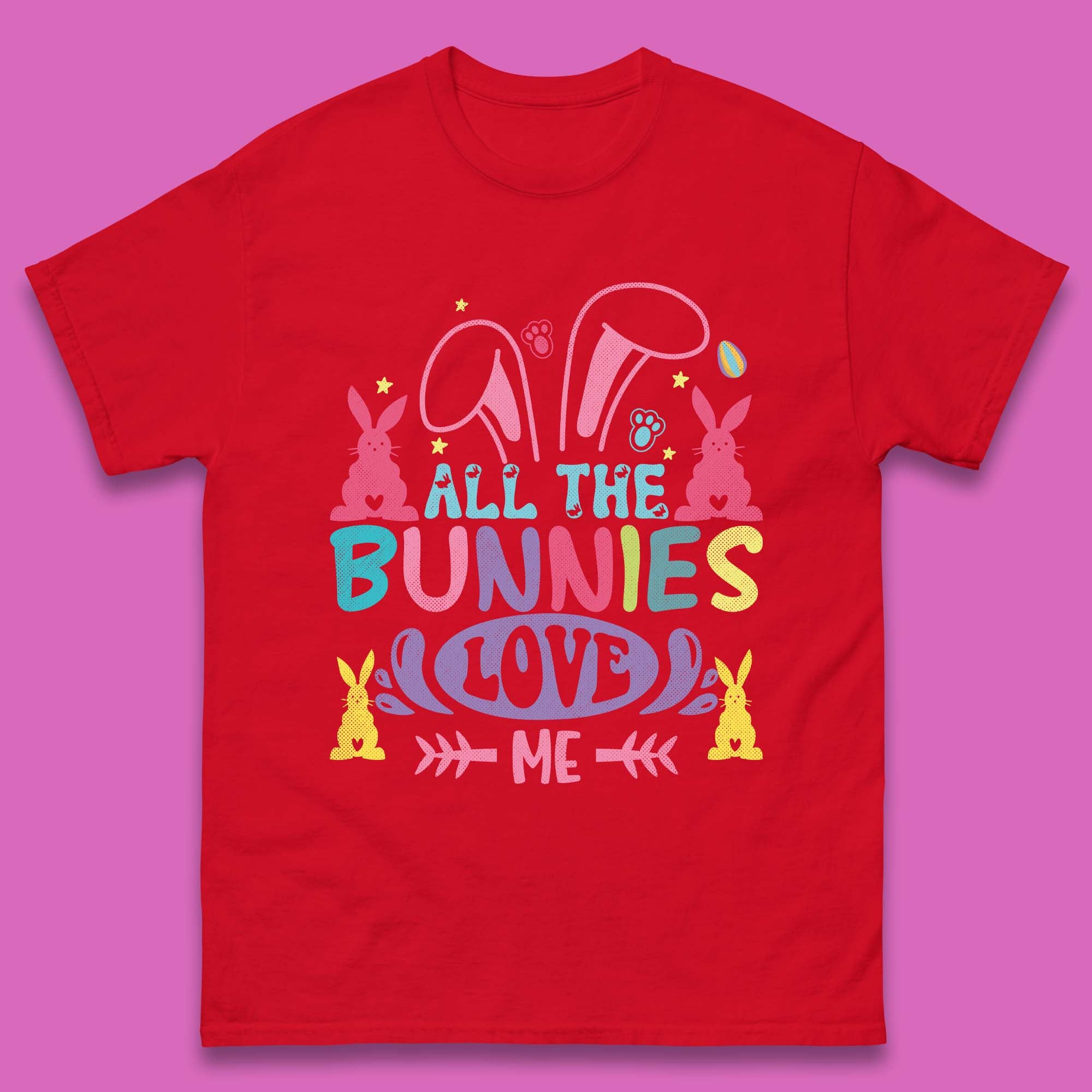 All The Bunnies Love Me Mens T-Shirt