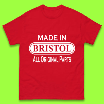 Made In Bristol All Original Parts Vintage Retro Birthday City in South West England Gift Mens Tee Top