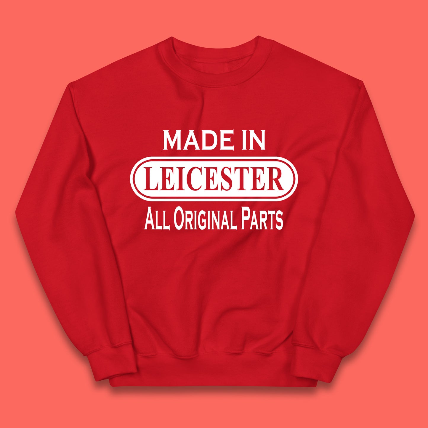 Made In Leicester All Original Parts Vintage Retro Birthday City in East Midlands, England Gift Kids Jumper