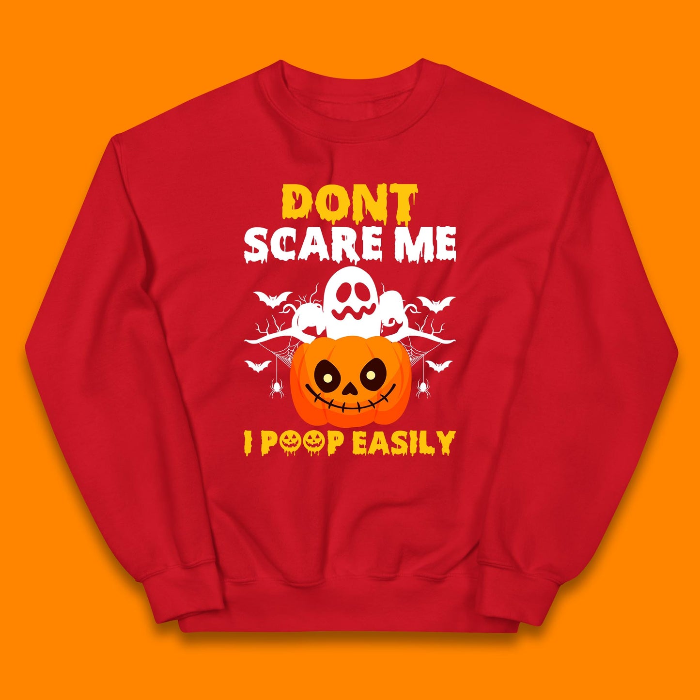 Don't Scare Me I Poop Easily Ghost Halloween Funny Meme Costume Kids Jumper