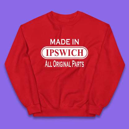 Made In Ipswich All Original Parts Vintage Retro Birthday Town in Suffolk, England Gift Kids Jumper