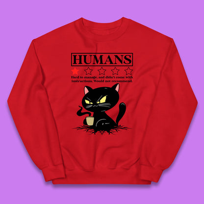 Cat Humans Hard To Manage And Didn’t Come With Instructions Would Not Recommend Kids Jumper