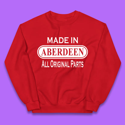 Made In Aberdeen All Original Parts Vintage Retro Birthday City In Scotland Gift Kids Jumper