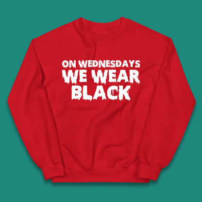 On Wednesday We Wear Black Halloween Wednesday Addams Horror Movie Trending Tv Series Kids Jumper