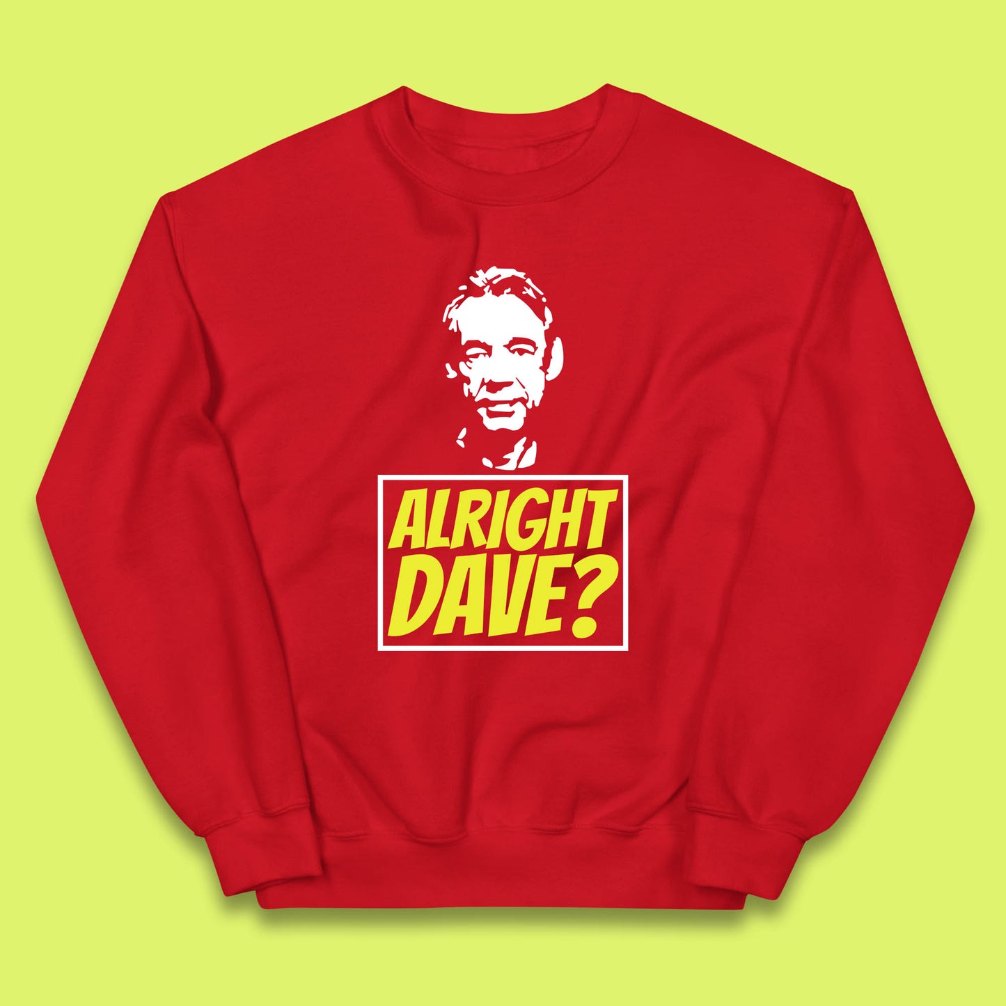 Alright Dave? Only Fools And Horses Funny Cool Tv Film Uk Funny Joke Retro British Comedy Gift Kids Jumper