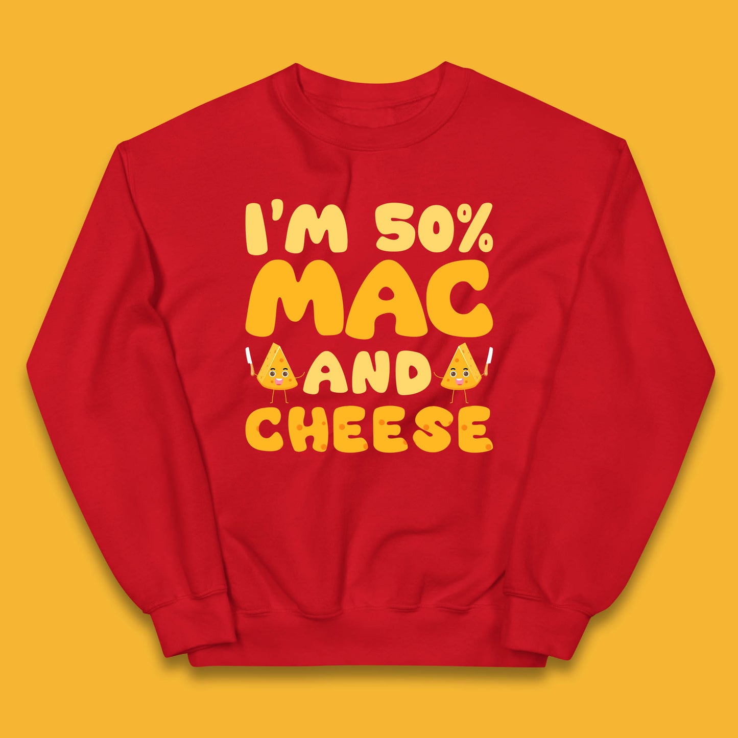 I'm 50% Mac & Cheese Funny Macaroni And Cheese Lover Foodie Food Lover Kids Jumper
