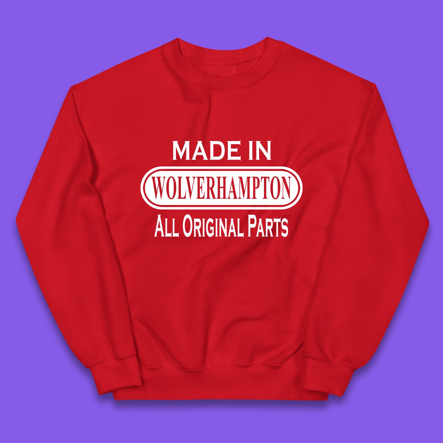 Made In Wolverhampton All Original Parts Vintage Retro Birthday City In West Midlands, England Gift Kids Jumper