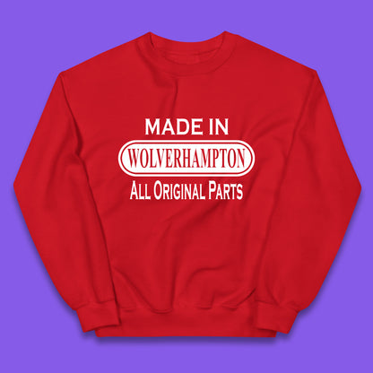 Made In Wolverhampton All Original Parts Vintage Retro Birthday City In West Midlands, England Gift Kids Jumper