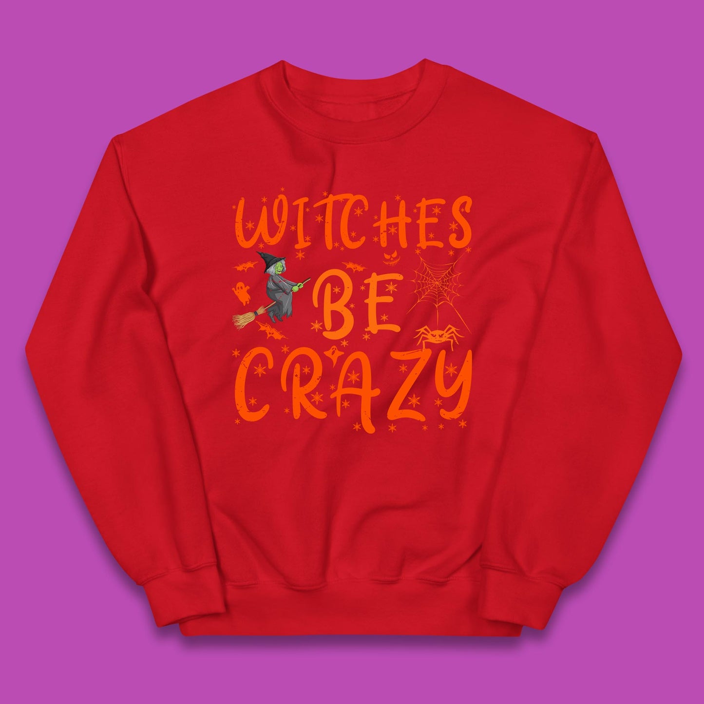 Witches Be Crazy Halloween Basic Witch Witches Be Trippin Witchy Halloween Quote Kids Jumper