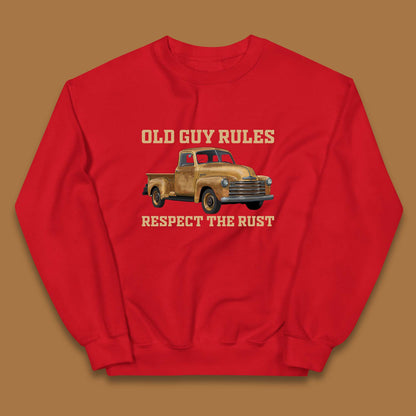 Old Guy Rules Respect The Rust Truck Classic Antique Truck Enthusiasts Kids Jumper