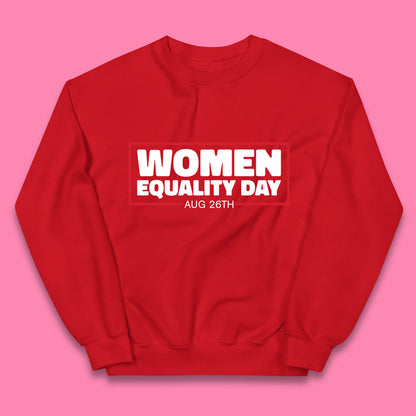 Women Equality Day Aug 26th Women Rights Empowerment Girls Power Female Support Kids Jumper
