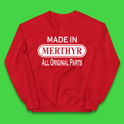 Made In Merthyr All Original Parts Vintage Retro Birthday Merthyr Tydfil Town In Wales Kids Jumper