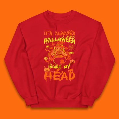 It's Always Halloween Inside My Head Witch Cooking A Magic Potion In The Cauldron (Stew Pot) Halloween Kids Jumper
