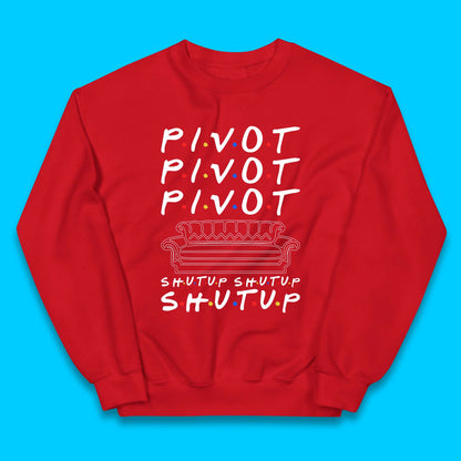 Friends Pivot Shut Up Shut Up Kids Jumper