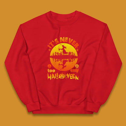 It's Never Too Early Halloween Witch Flying On Broomstick Over Lake Scary Spooky Season Kids Jumper