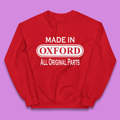Made In Oxford All Original Parts Vintage Retro Birthday City in England Gift Kids Jumper