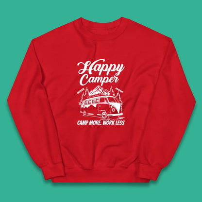 Camper Van Happy Camper Outdoor Adventure Camp More Work Less Van Life Road Trip Kids Jumper