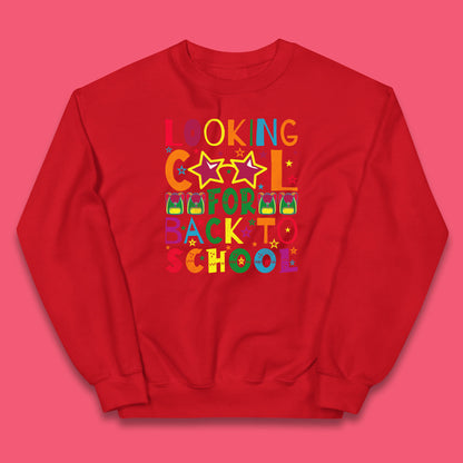 Looking Cool For Back To School First Day Of School Welcome First Day Kids Jumper
