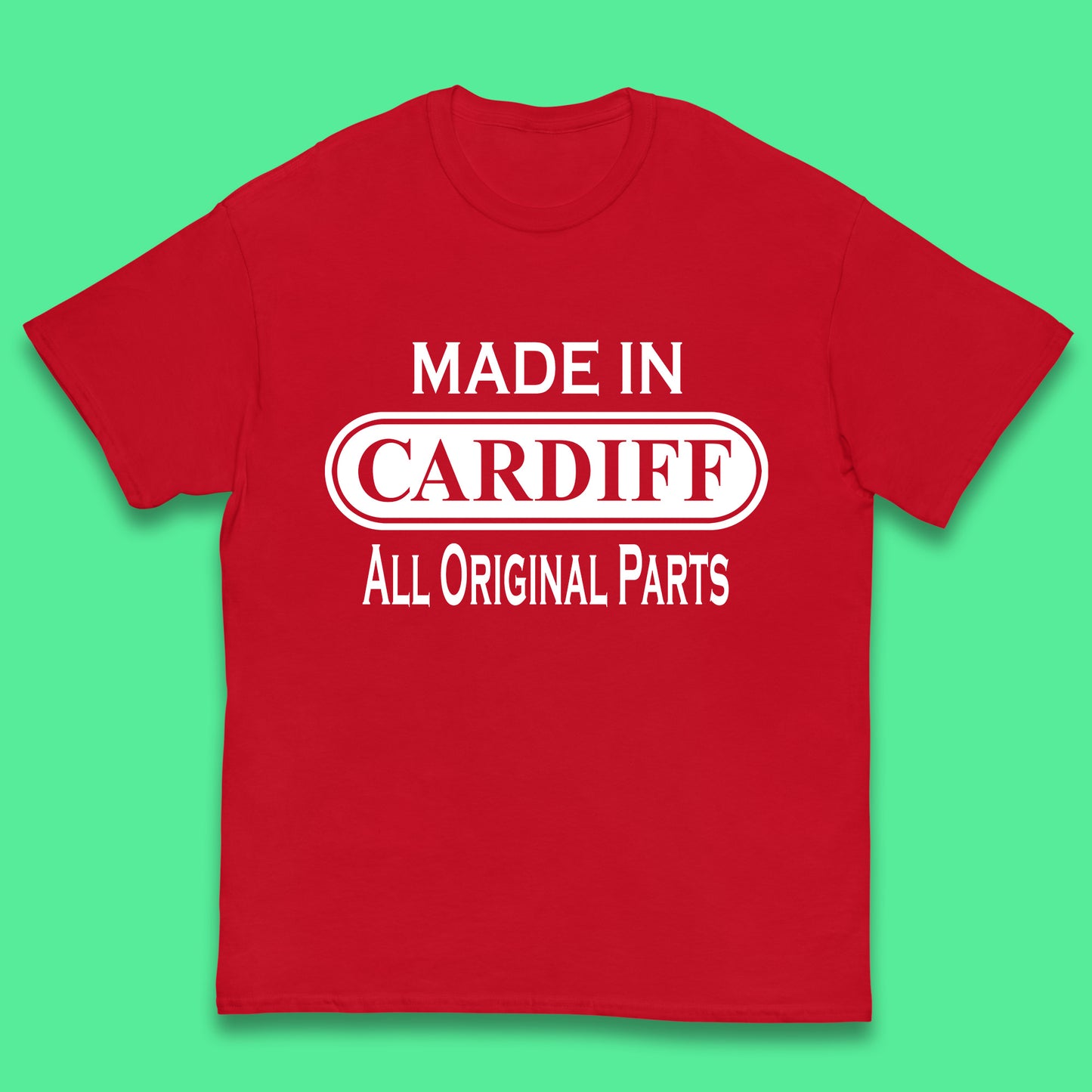 Made In Cardiff All Original Parts Vintage Retro Birthday Capital And Largest City Of Wales Gift Kids T Shirt