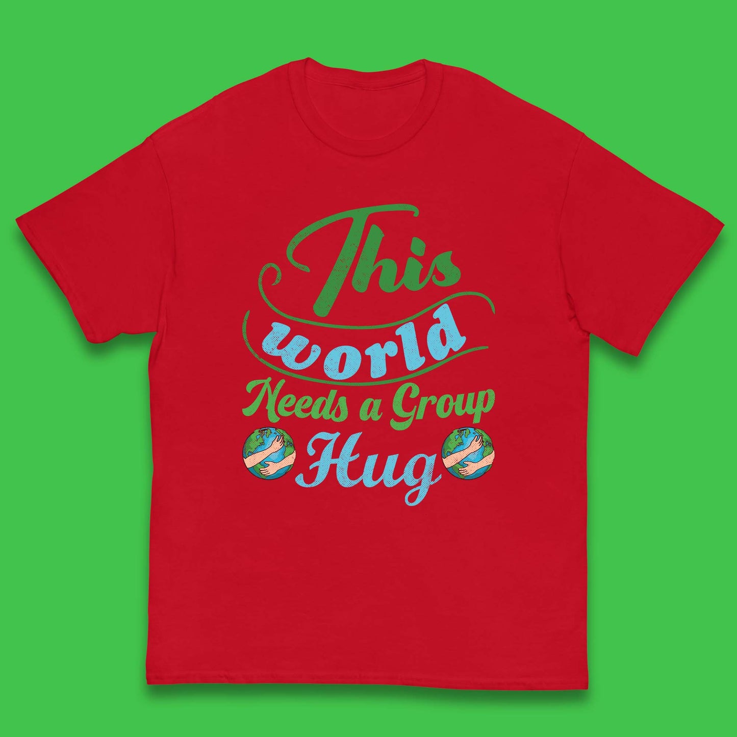 This World Needs A Group Hug Kids T-Shirt