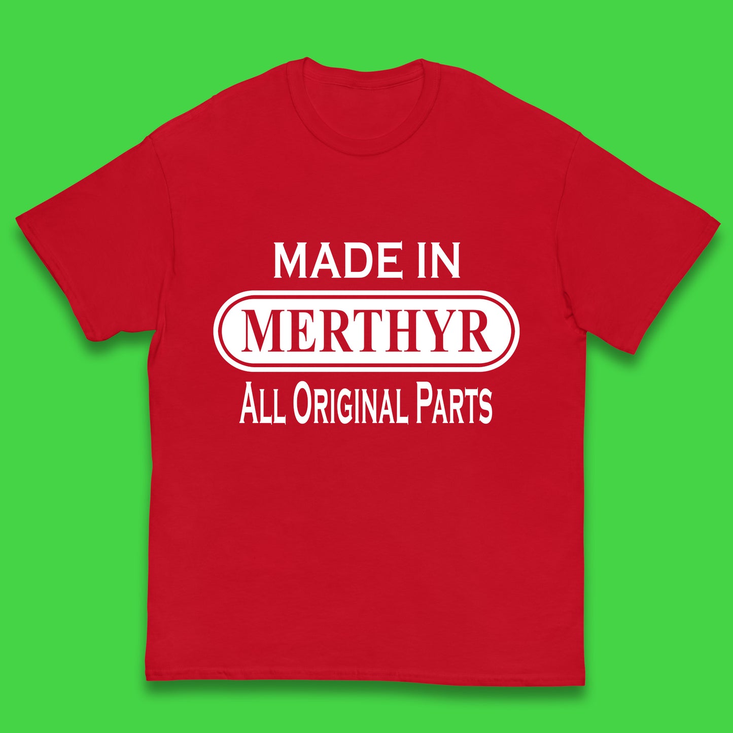 Made In Merthyr All Original Parts Vintage Retro Birthday Merthyr Tydfil Town In Wales Kids T Shirt