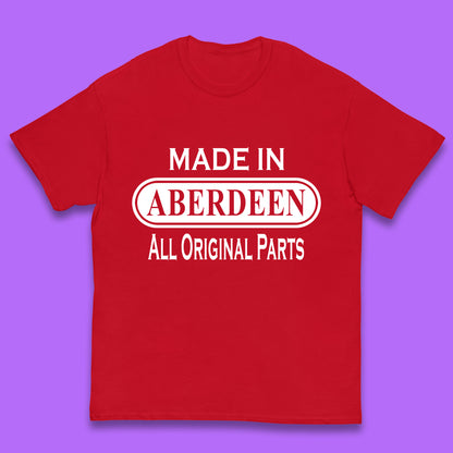 Made In Aberdeen All Original Parts Vintage Retro Birthday City In Scotland Gift Kids T Shirt