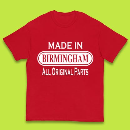 Made In Birmingham All Original Parts Vintage Retro Birthday City In England Gift Kids T Shirt