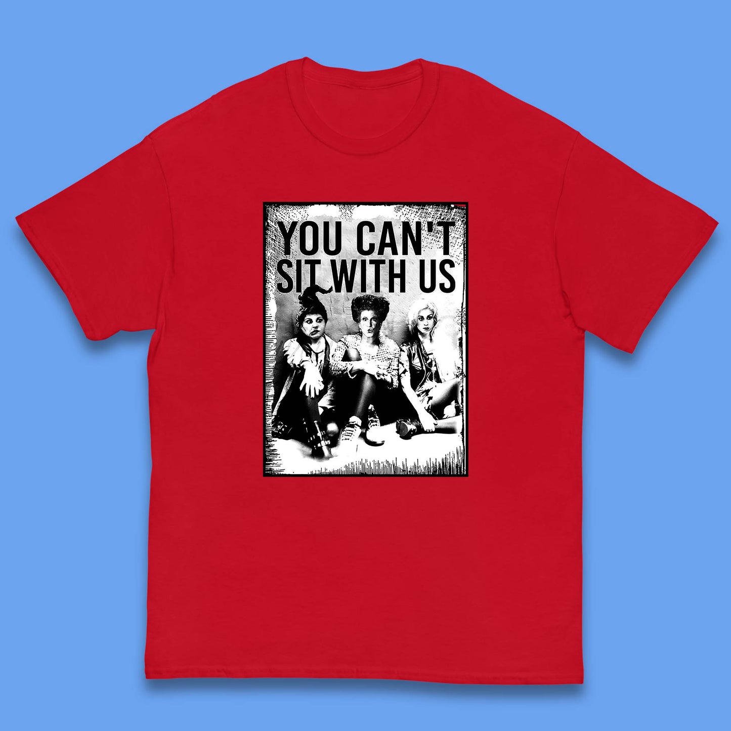 You Can't Sit With Us Halloween Sanderson Sisters From Hocus Pocus Halloween Witches Kids T Shirt