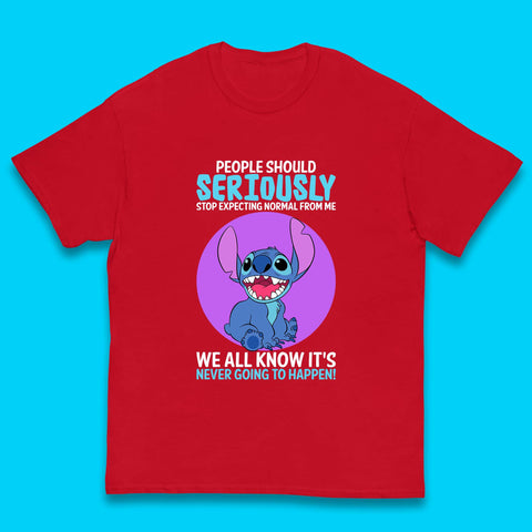 Disney Stitch People Should Seriously Stop Expecting Normal From Me We All Know It's Never Going To Happen Sarcastic Joke Kids T Shirt