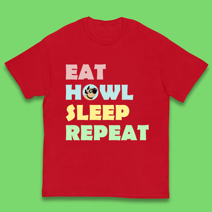 Eat Howl Sleep Repeat Funny Repeat Dogs Lover Dog's Sarcastic Ironic Quote Joke Kids T Shirt
