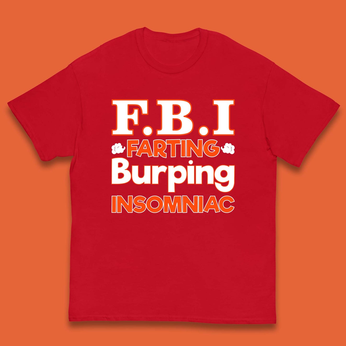 Fbi Farting Burping Insomniac Funny Grow Farts Burps Insomnia Funny Kids T Shirt