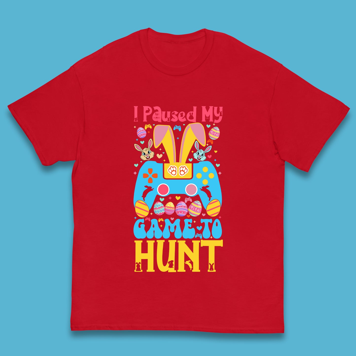 I Paused My Game To Hunt Kids T-Shirt