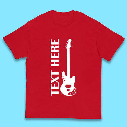 Personalised Guitarist Your Text Here Guitar Player Musician Music Lover Kids T Shirt