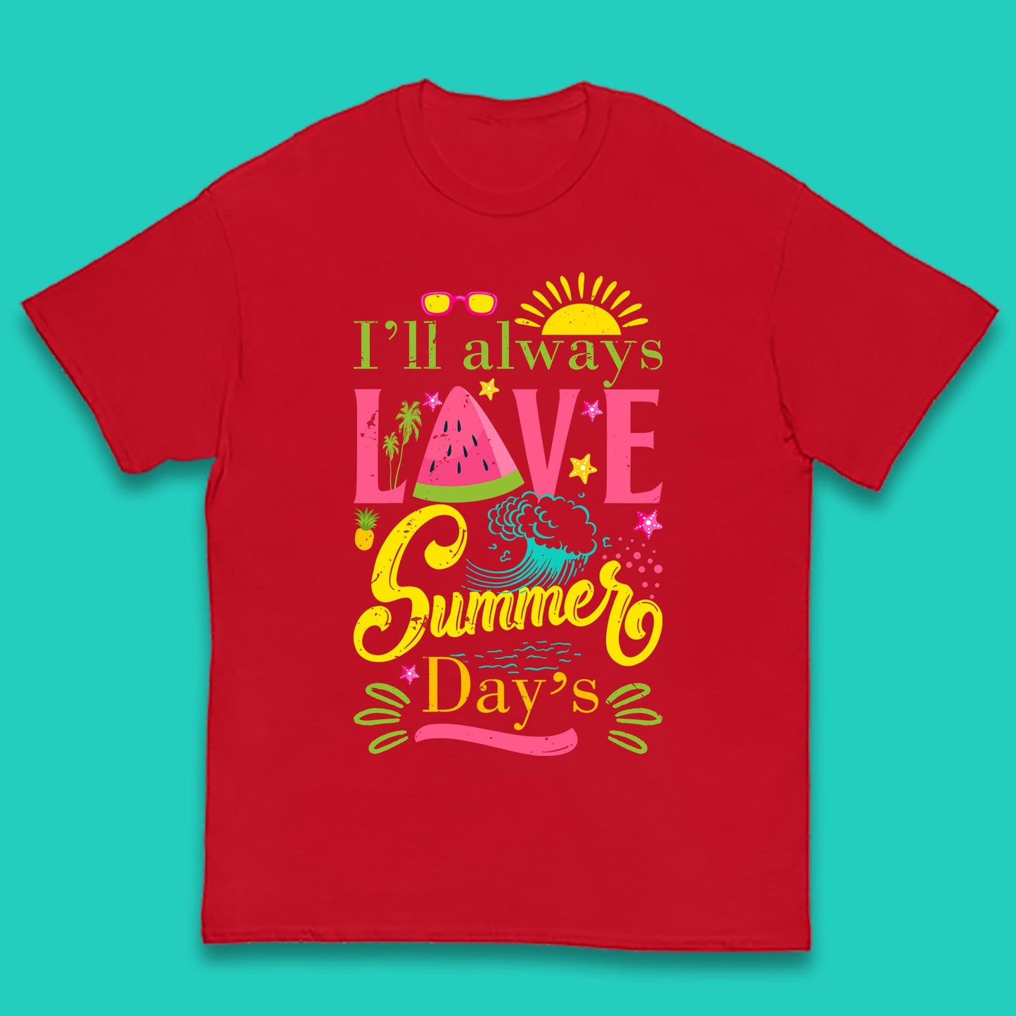 I'll Always Love Summer Day Summertime Love Summer Day's Beach Kids T Shirt