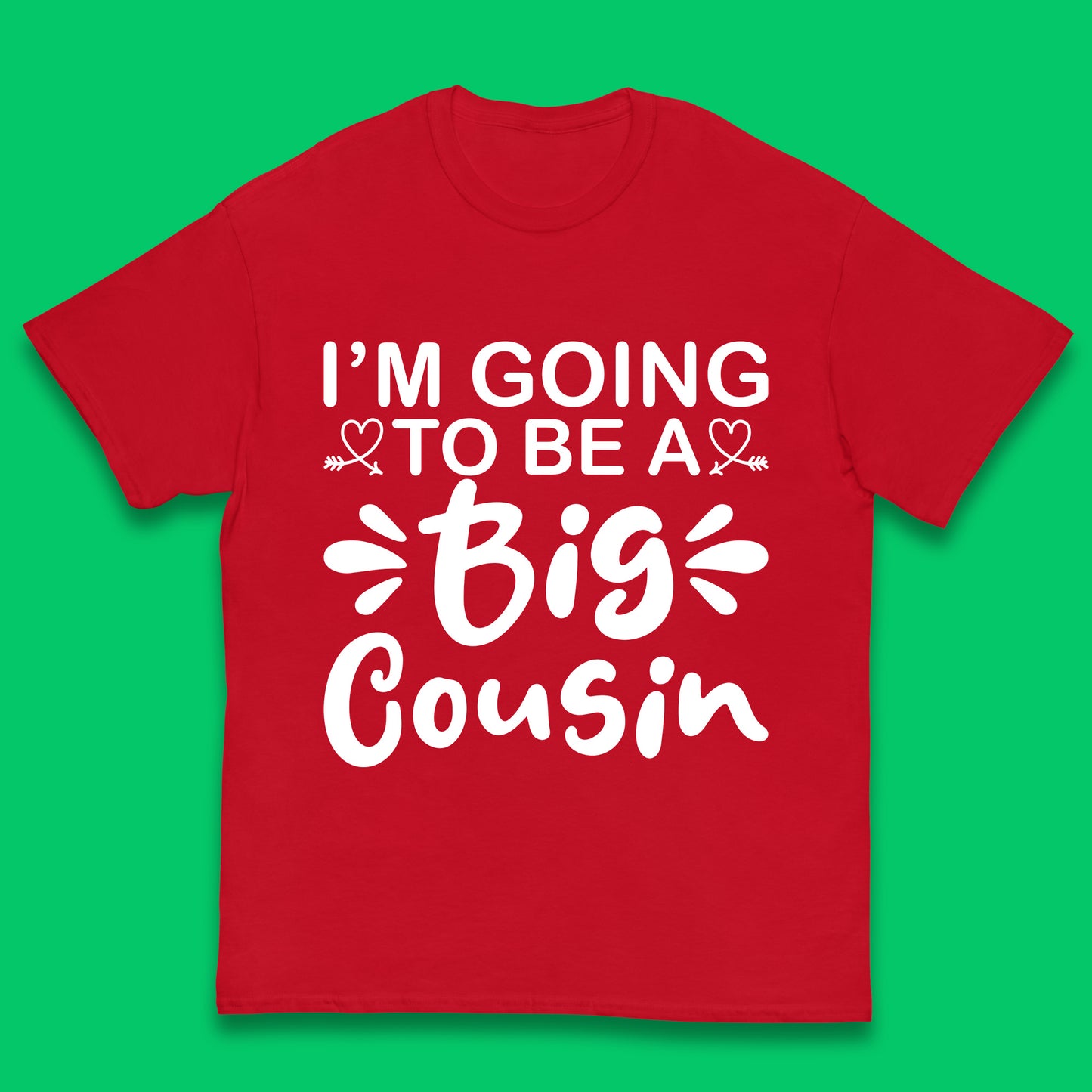 I'm Going To Be A Big Cousin Announcement Big Cousin To Be Cousin Crew Kids T Shirt