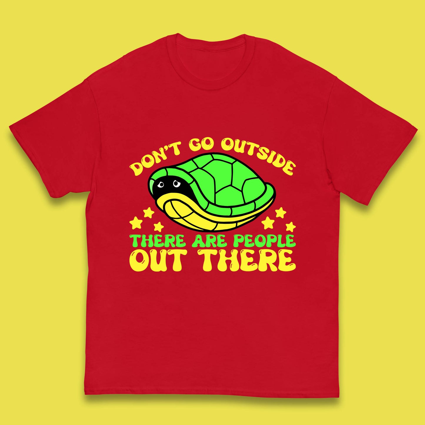 Don't Go Outside There Are People Out There Funny Turtle Kids T Shirt