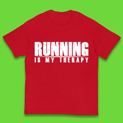 Running Is My Therapy Runner Running Lover Fitness Exercise  Running Therapy Kids T Shirt