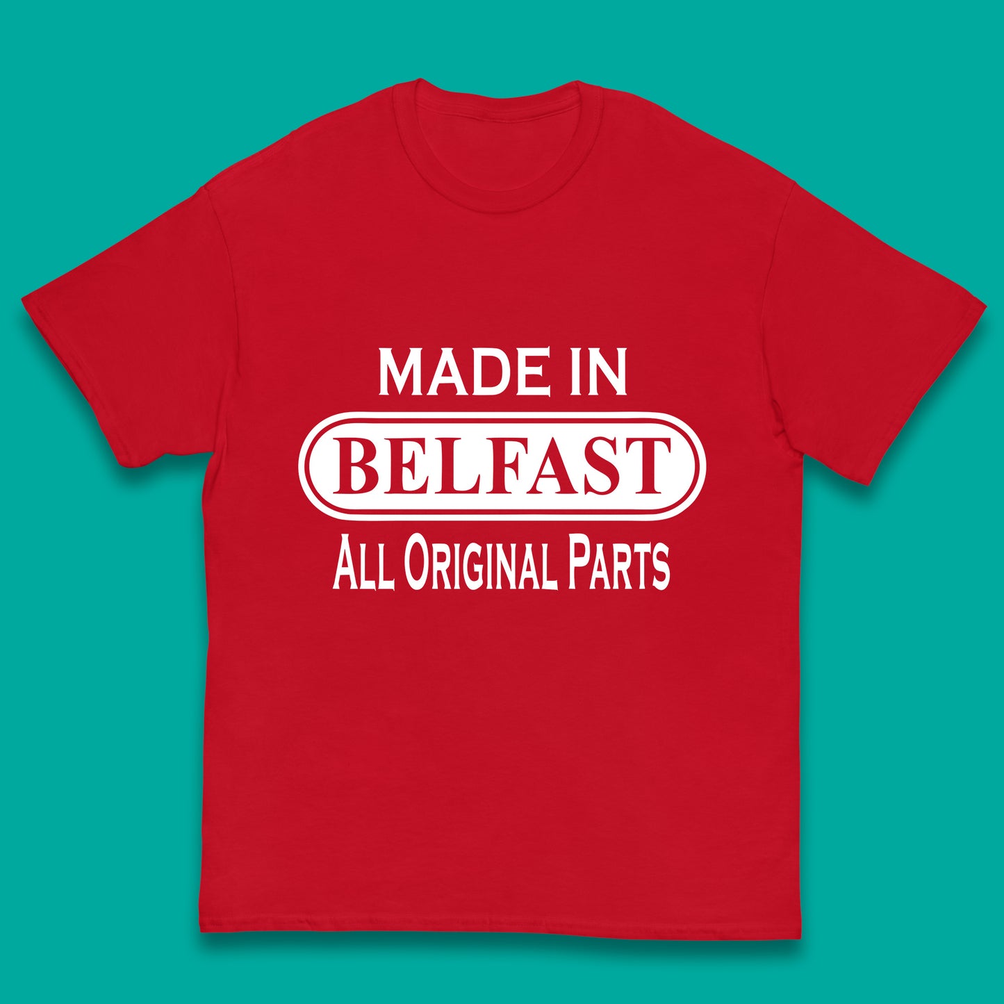 Made In Belfast All Original Parts Vintage Retro Birthday Capital And Largest City Of Northern Ireland Kids T Shirt